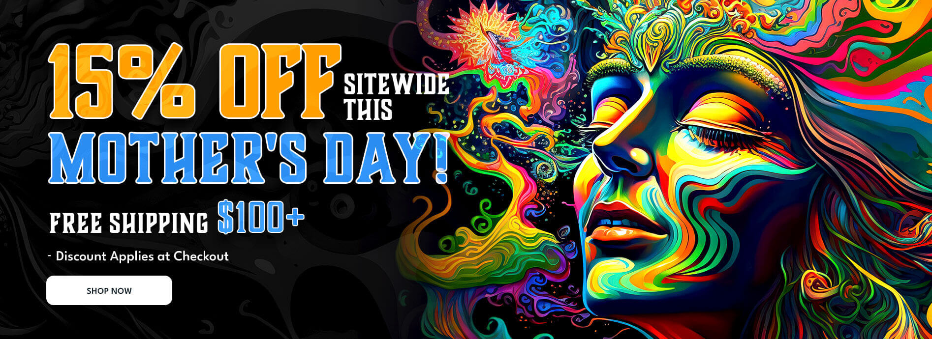 15% OFF Sitewide This Mother's Day!