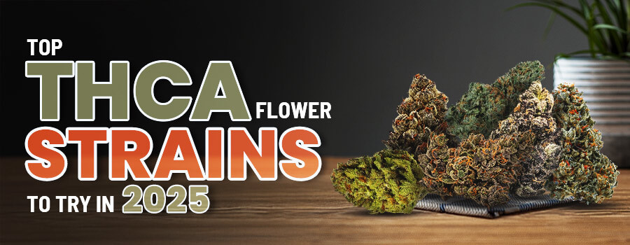 Top THCa Flower Strains to Try in 2025
