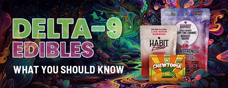 A Closer Look at Delta-9 Edibles