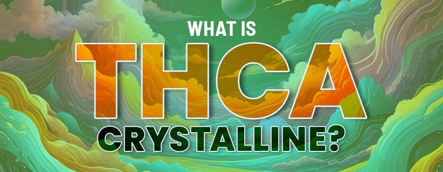 THCA Crystalline