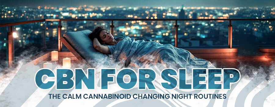 CBN For Sleep